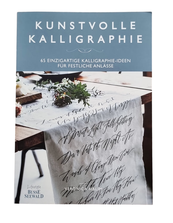 Kunstvolle Kalligraphie - 65 einzigartige Kalligraphie-Ideen für festliche Anlässe