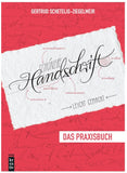 Schönere Handschrift - leicht gemacht: Das Praxisbuch