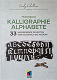 Praxisbuch Kalligraphie Alphabete - Cindy Schullerer