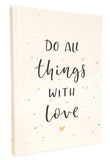 Notizbuch DO ALL THINGS WITH LOVE